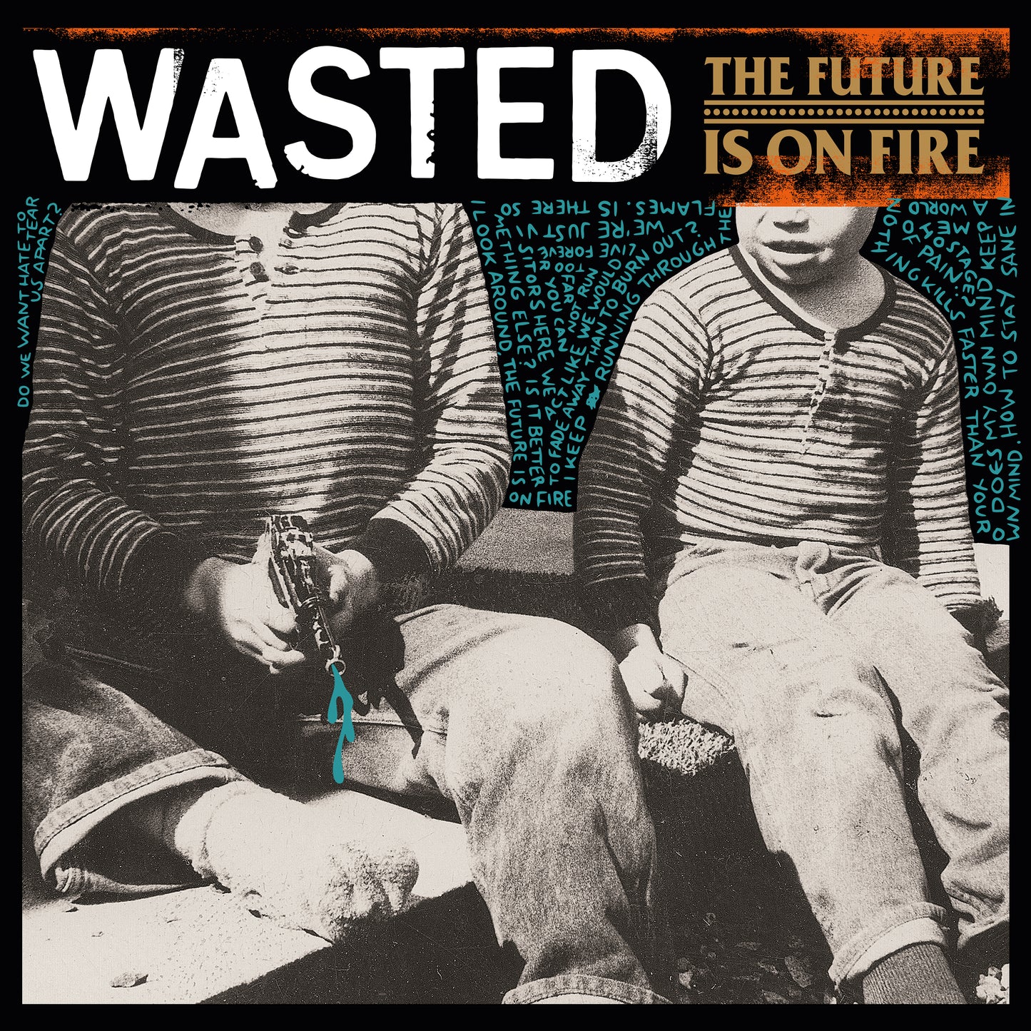 WASTED - THE FUTURE IS ON FIRE LP (PRE - ORDER )