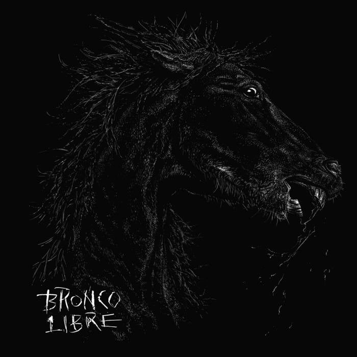 BRONCO LIBRE – S/T LP