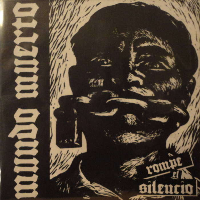 MUNDO MUERTO: ROMPE EL SILENCIO 7''