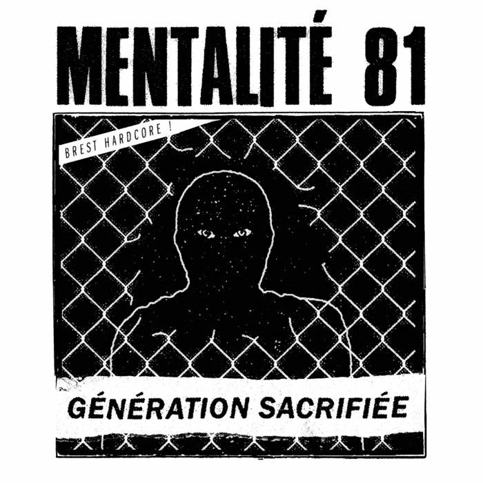 Mentalité 81 - Génération Sacrifiée 7”