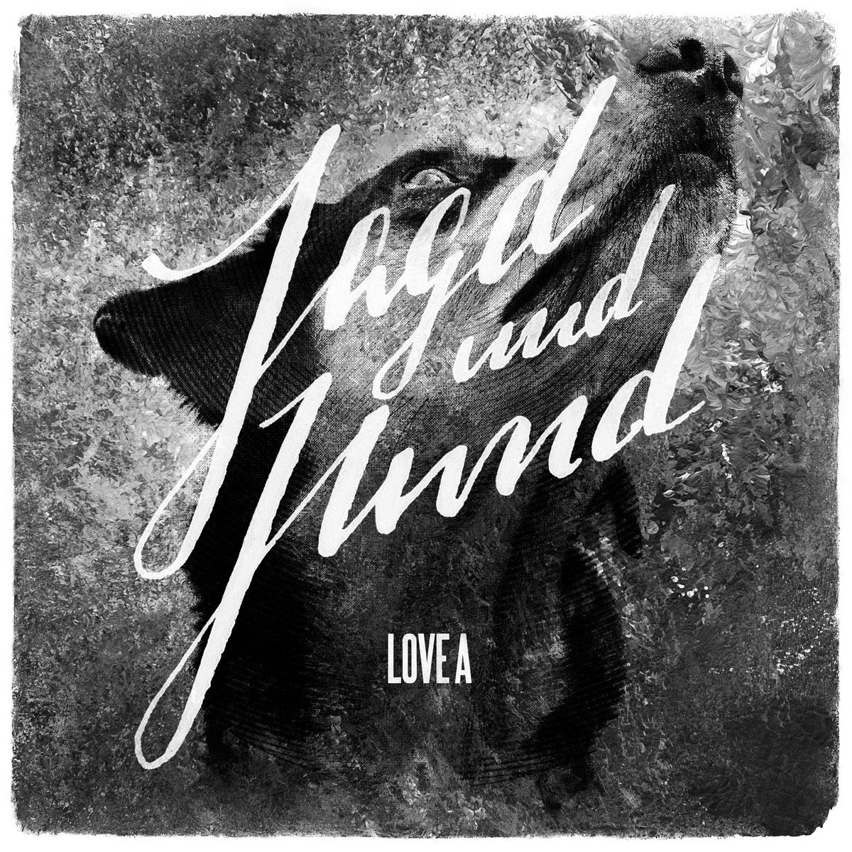 LOVE A - JAGD UND HUND LP