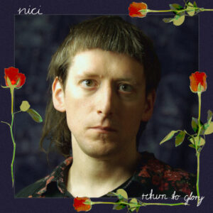 NICI - RETURN TO GLORY LP