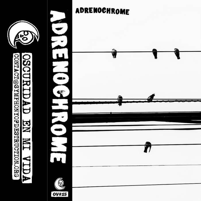 ADRENOCHROME - BUZZ OR HOWL SESSIONS TAPE