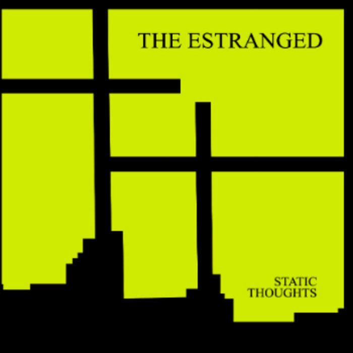 THE ESTRANGED – STATIC THOUGHTS LP
