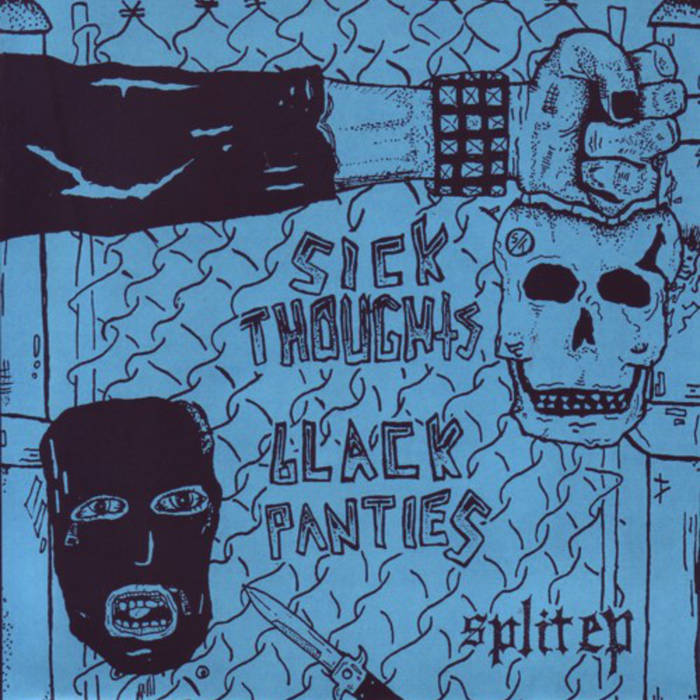 SICK THOUGHTS / BLACK PANTIES SPLIT TAPE