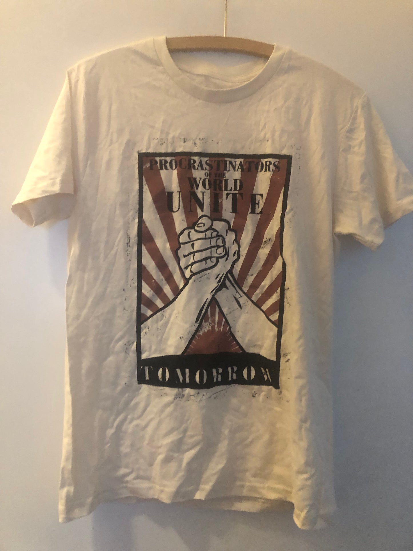 PROCRASTINATORS OF THE WORLD UNITE