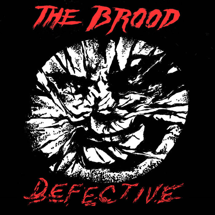 THE BROOD – DEFECTIVE 7"
