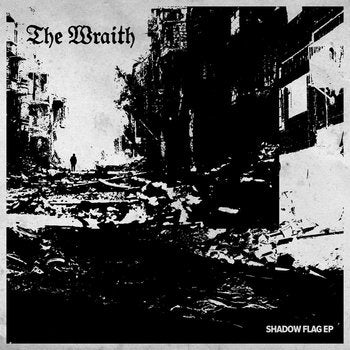THE WRAITH – SHADOW FLAG 7''