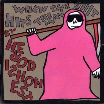 HERO DISHONEST - WHEN THE SHIT HITS THE MAN LP