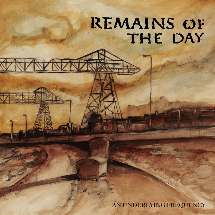 REMAINS OF THE DAY - AN UNDERLAYING FREQUENCY LP