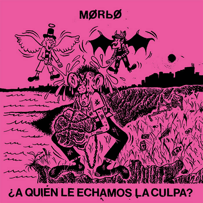 MORBO "¿A QUIEN LE ECHAMOS LA CULPA? LP