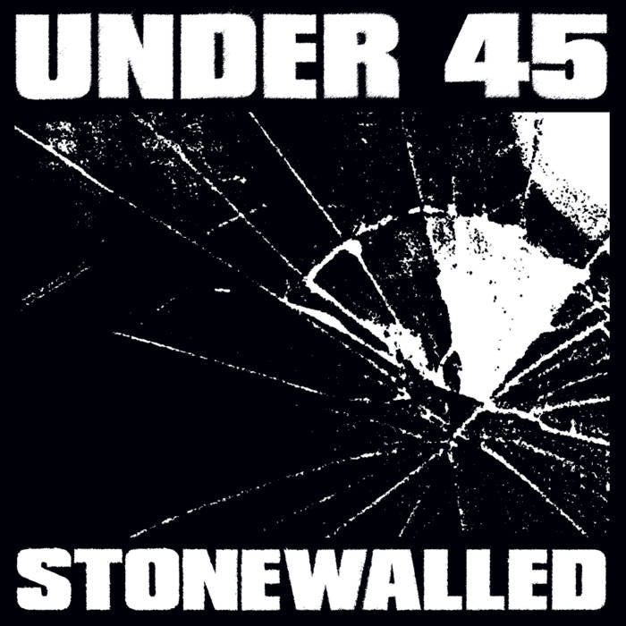 UNDER 45 - STONEWALLED LP