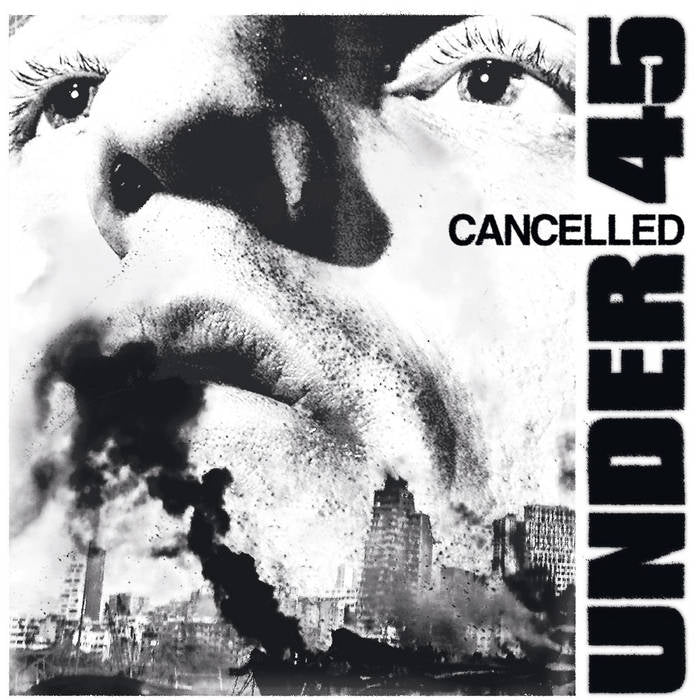 UNDER 45 – CANCELLED 12''
