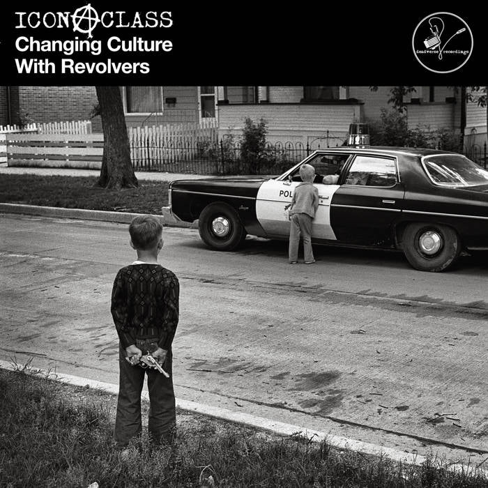 ICONACLASS – CHANGING CULTURE WITH REVOLVERS LP