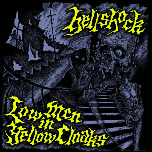 HELLSHOCK - LOW MEN IN YELLOW CLOAKS 7''