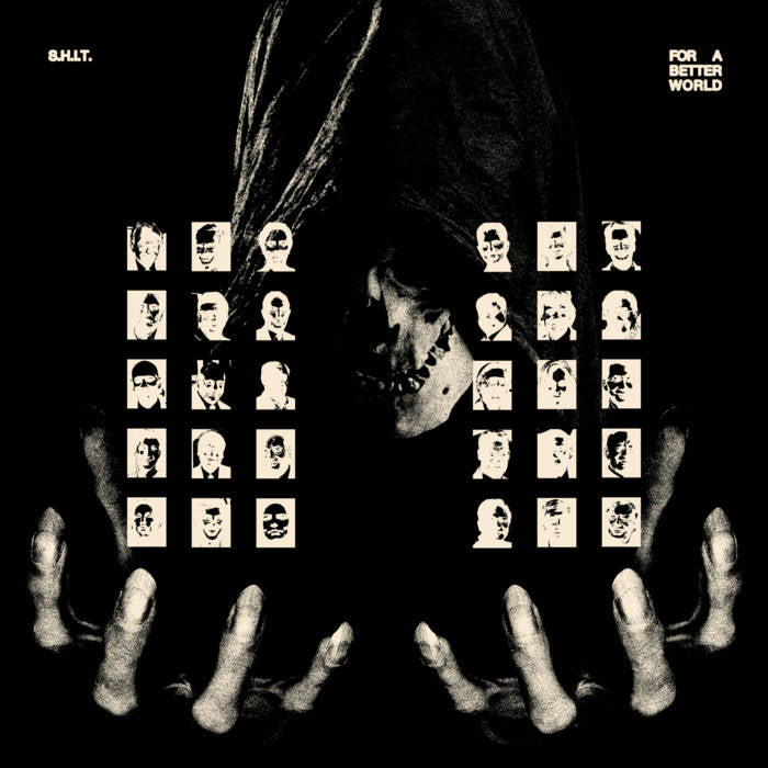 S.H.I.T. - FOR A BETTER WORLD LP