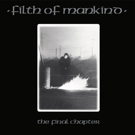 FILTH OF MANKIND - THE FINAL CHAPTER DO-LP