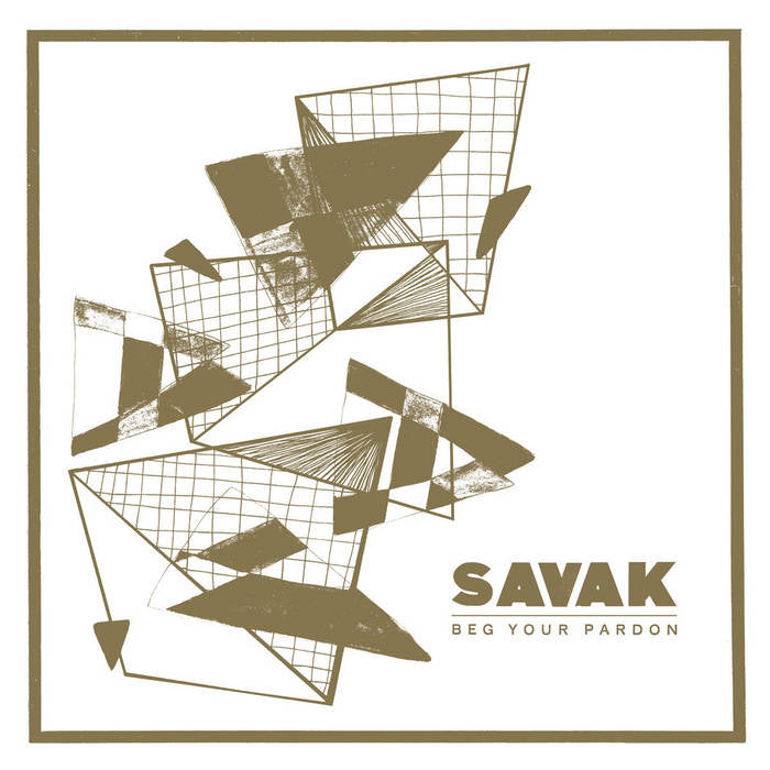 SAVAK – BEG YOUR PARDON LP