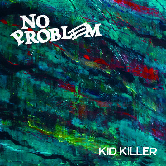 NO PROBLEM - KID KILLER 7''