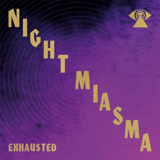 NIGHT MIASMA - EXHAUSTED 7“