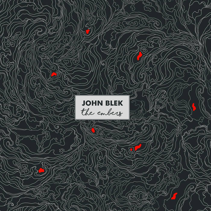 JOHN BLEK – THE EMBERS LP