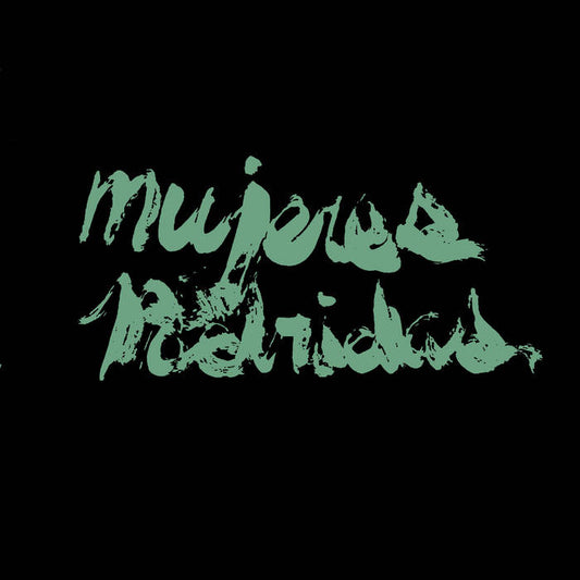 MUJERES PODRIDAS – S/T 7''