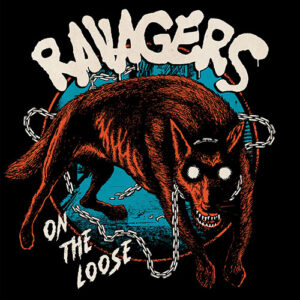 RAVAGERS - ON THE LOOSE LP