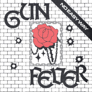 GUN FEVER - NO EASY WAY 12''