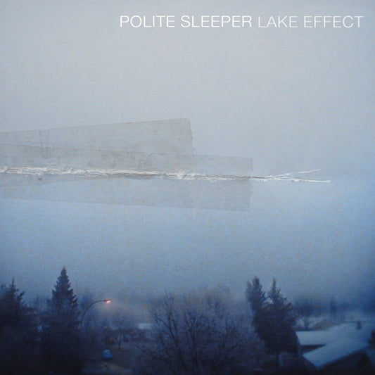 POLITE SLEEPER - LAKE EFFECT LP