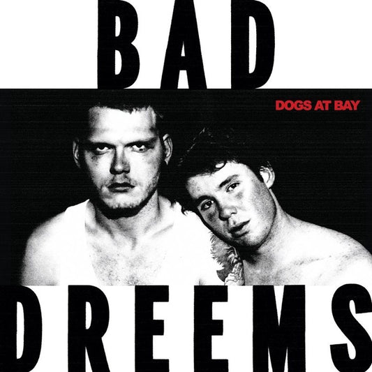 BAD//DREEMS - DOGS AT BAY LP