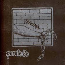 PAROLE80 - TRAUMA 7“